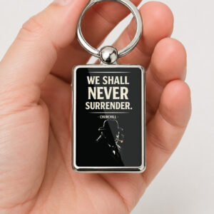 We Shall Never Surrender Keyring Double Sided Metal Keychain, Churchill Quote Gift, Inspirational British History Keepsake
