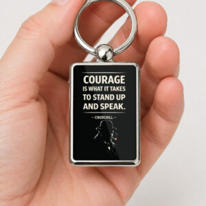 Courage Is What It Takes To Stand Up And Speak Keyring, Churchill Quote Double Sided Metal Keychain, Inspirational Gift