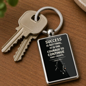 Success Is Not Final Keyring Double Sided Metal Keychain, Churchill Quote Gift, Motivational Keepsake, Inspirational Gift